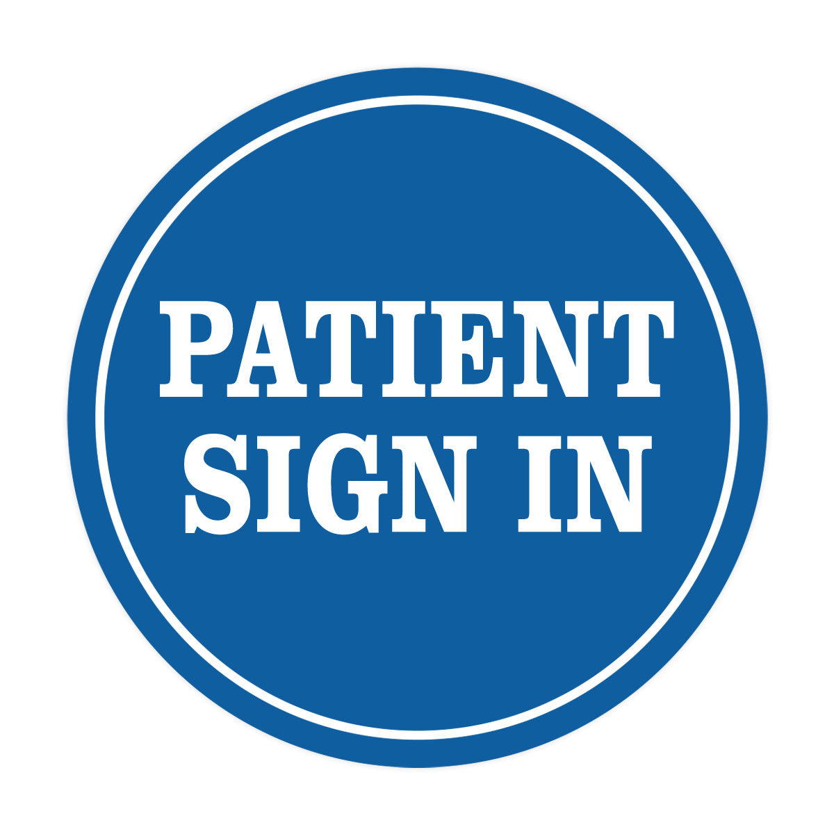 Signs ByLITA Circle Patient Sign In Wall or Door Sign