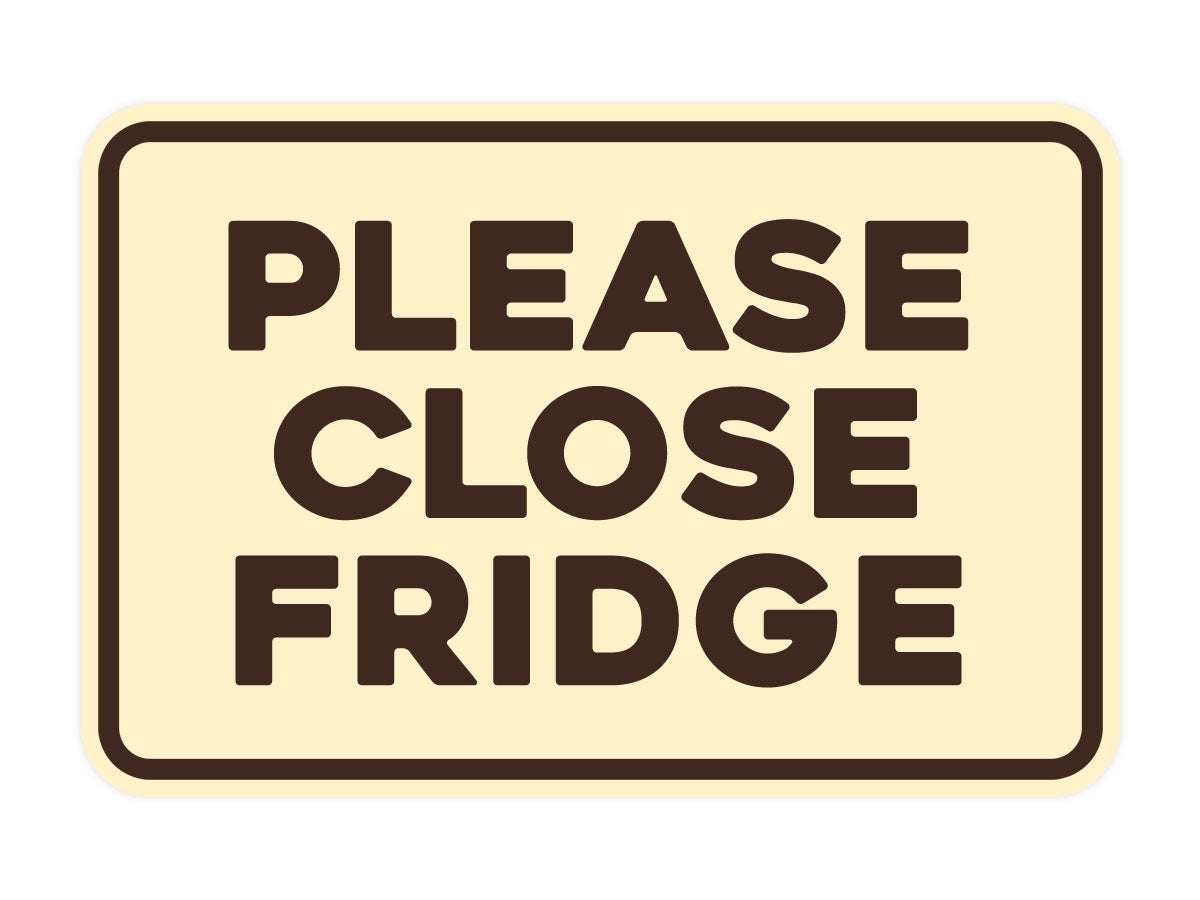 Signs ByLITA Classic Framed Please Close Fridge Door or Wall Sign | Eco-Friendly Home Signs