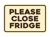 Signs ByLITA Classic Framed Please Close Fridge Door or Wall Sign | Eco-Friendly Home Signs