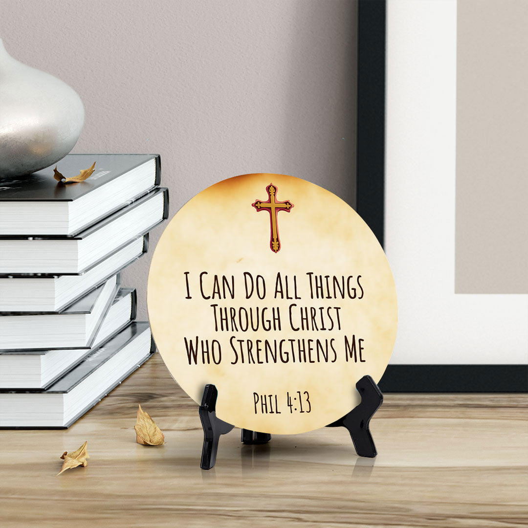 I Can Do All Things Through Christ Who Strengthens Me Phil 4:13 Circle Table Sign with Acrylic Stand (5x5") | Religious Home Décor