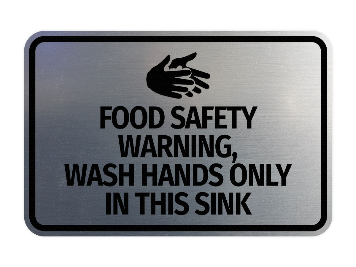 Signs ByLITA Classic Framed Food Safety Warning, Wash Hands Only In This Sink Wall or Door Sign