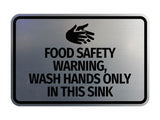 Signs ByLITA Classic Framed Food Safety Warning, Wash Hands Only In This Sink Wall or Door Sign