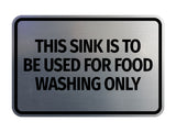 Signs ByLITA Classic Framed This Sink is to be Used for Food Washing Only Wall or Door Sign