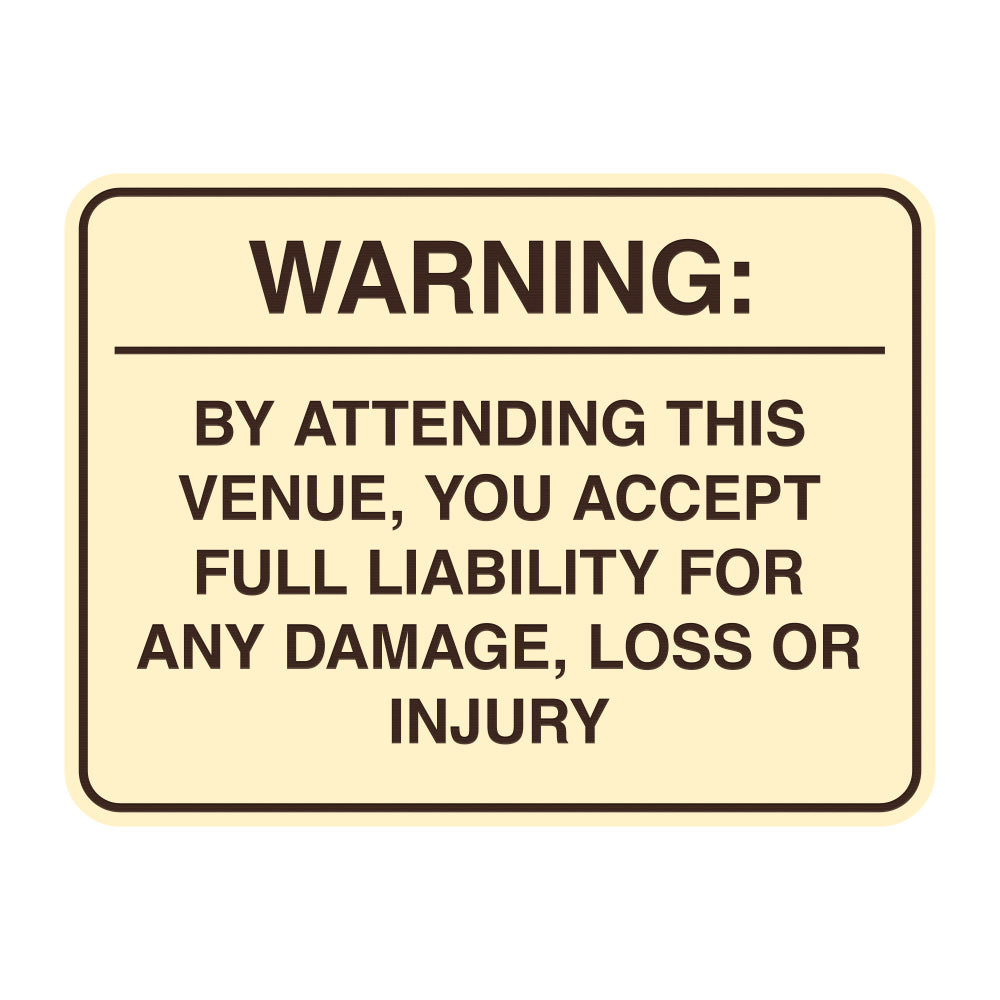 Signs ByLITA Classic Framed Warning: By Attending This Venue, You Accept Full Liability for Any Damage, Loss or Injury Door or Wall Sign Easy Installation | Warning Health & Safety | Office & Venues