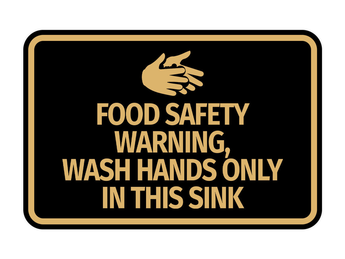 Signs ByLITA Classic Framed Food Safety Warning, Wash Hands Only In This Sink Wall or Door Sign