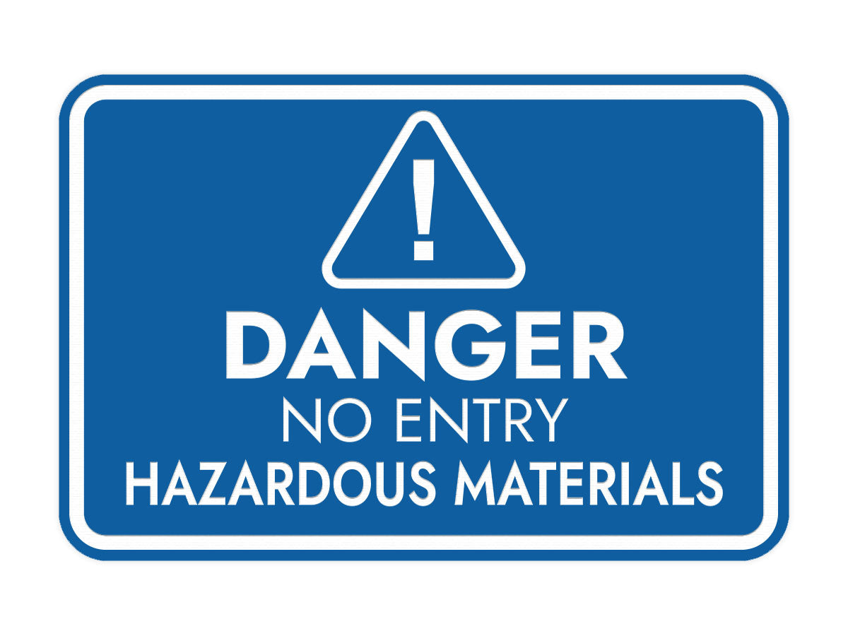 Signs ByLITA Classic Framed Danger: No Entry - Hazardous Materials Door or Wall Sign Easy Installation | Health And Safety | Building And Warning Signs
