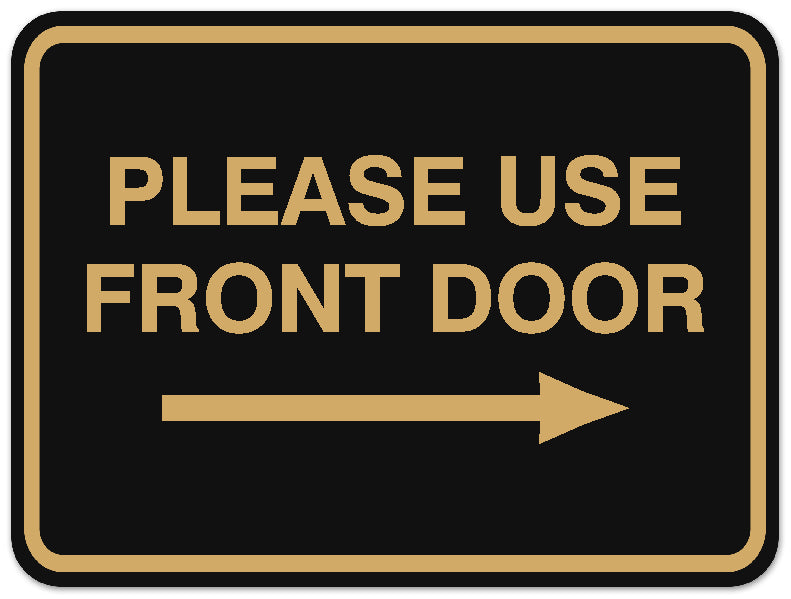 Signs ByLITA Classic Framed Please Use Front Door Right Sign - Easy Installation | Durable Material