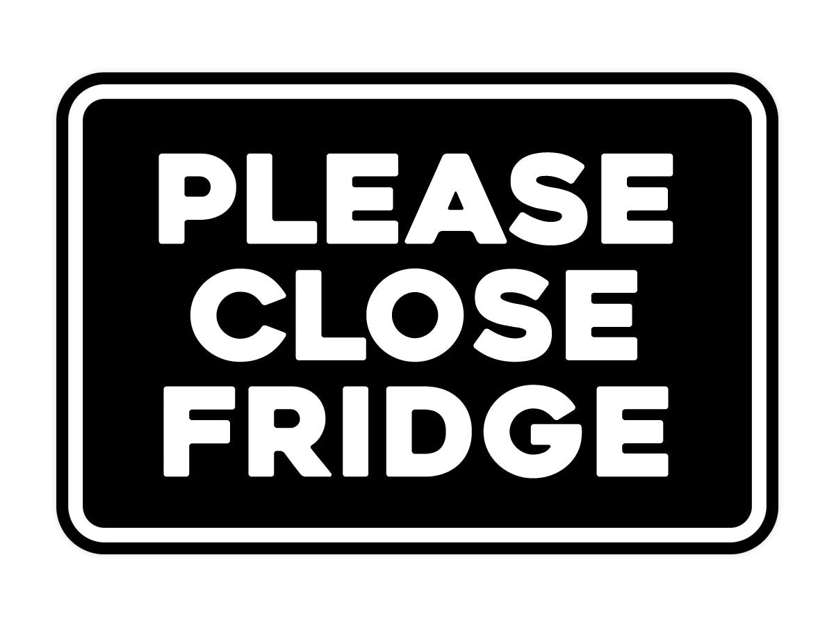Signs ByLITA Classic Framed Please Close Fridge Door or Wall Sign | Eco-Friendly Home Signs