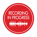 Signs ByLITA Circle Recording In Progress (music waves) Wall or Door Sign
