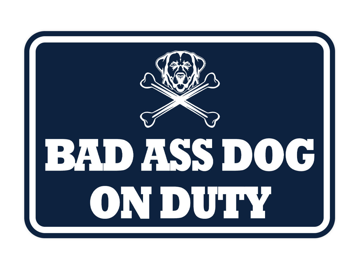 Signs ByLITA Classic Framed Bad Ass Dog on Duty Wall or Door Sign