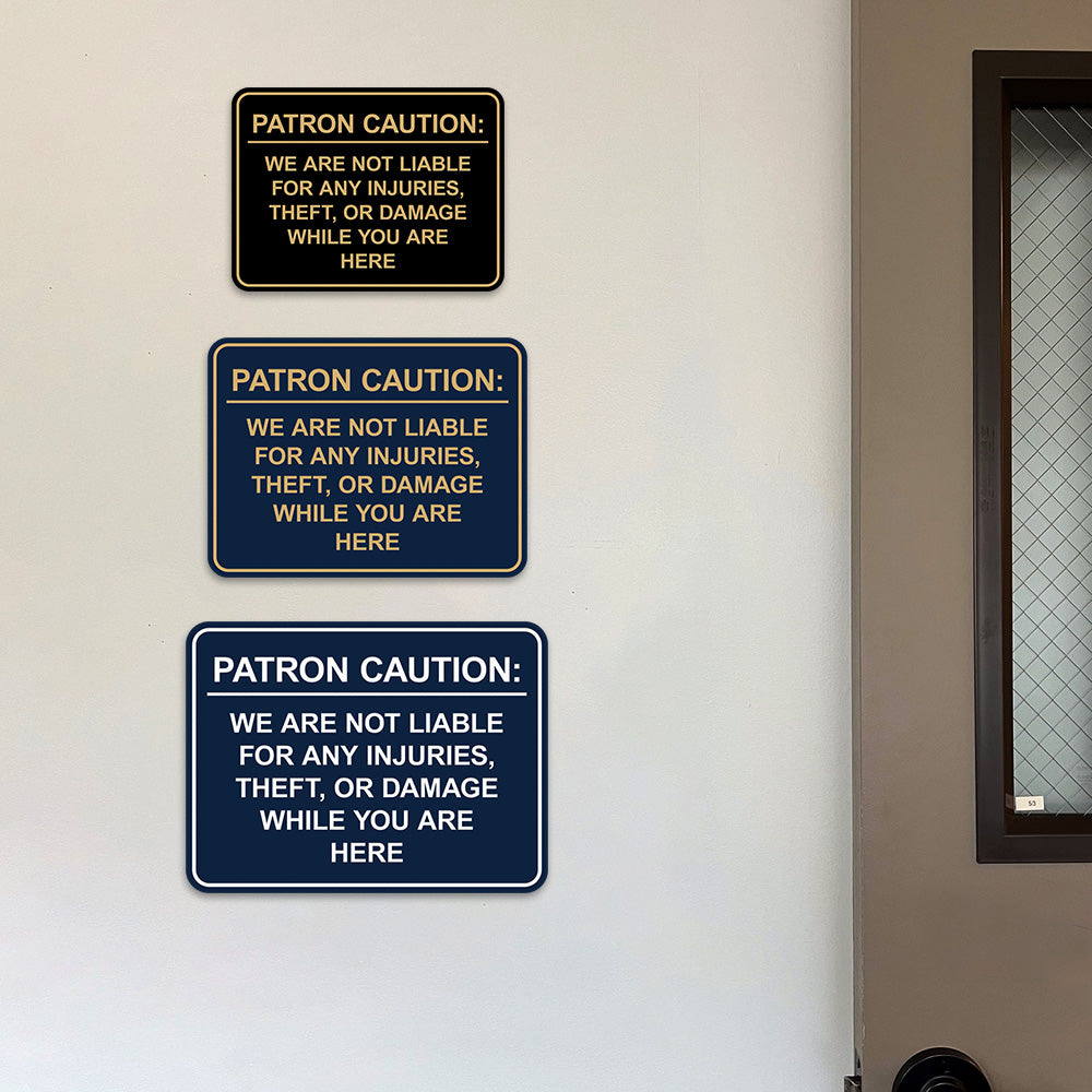 Signs ByLITA Classic Framed Patron Caution: We are not liable for any injuries, theft, or damage while you are here Door or Wall Sign Easy Installation | Warning Health & Safety | Office & Venues