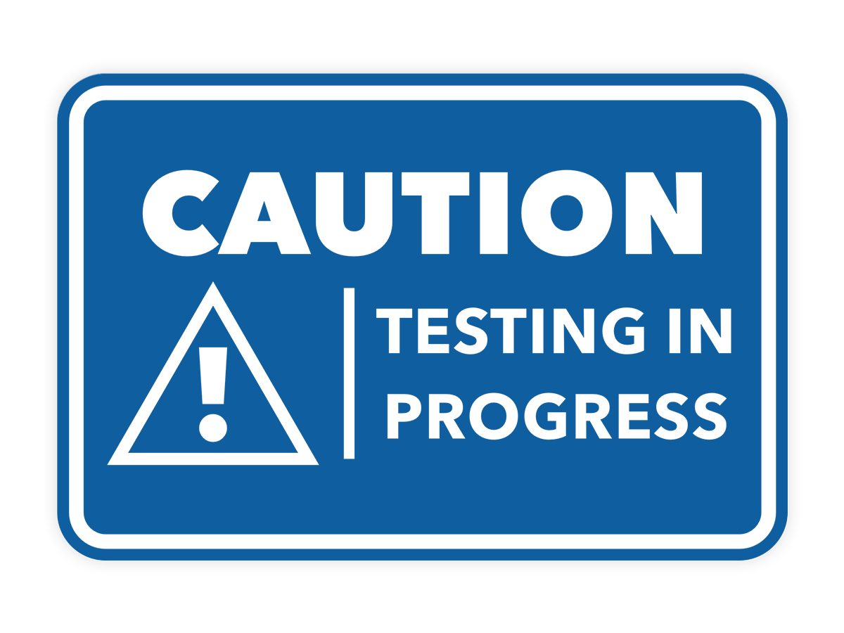 Signs ByLITA Classic Framed Caution Testing In Progress Door or Wall Sign Easy Installation | Health And Safety | Building And Hospitality Signs
