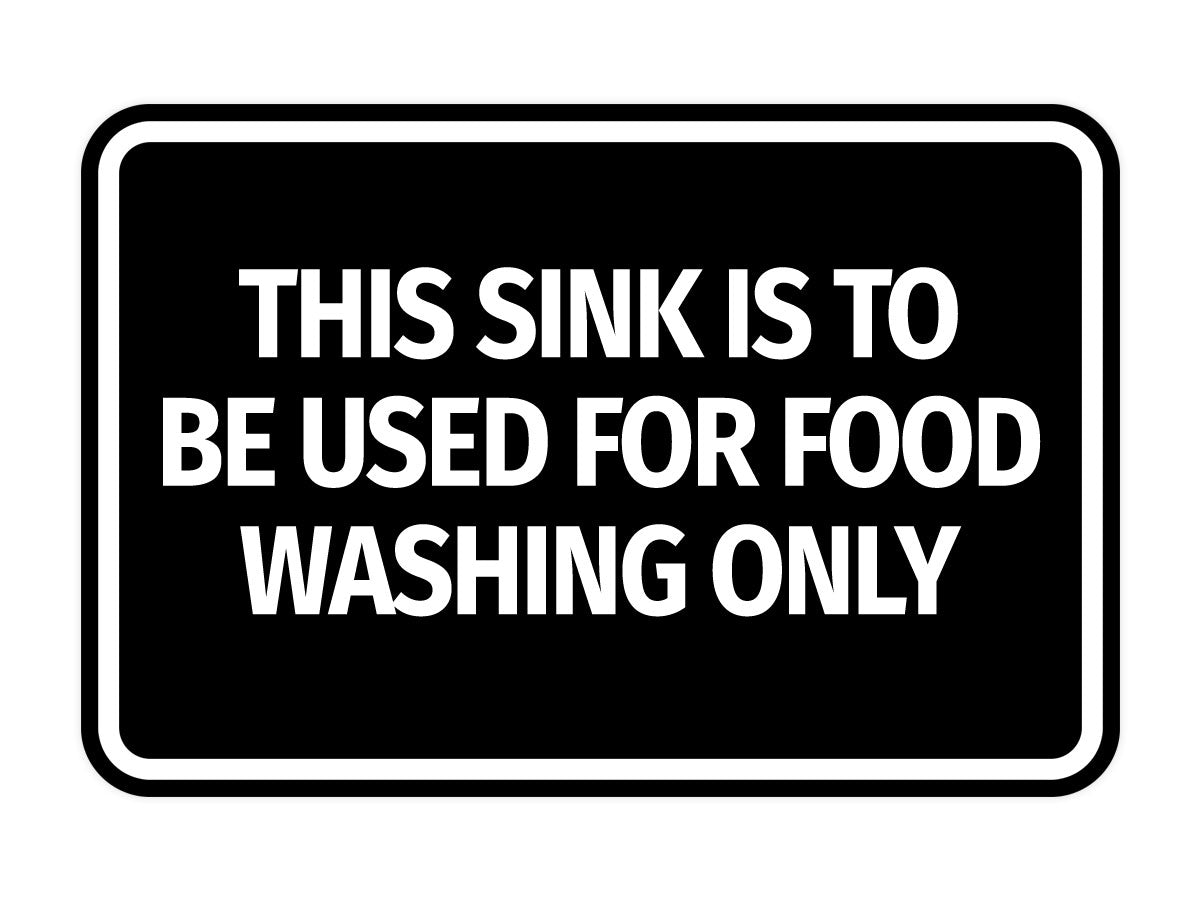 Signs ByLITA Classic Framed This Sink is to be Used for Food Washing Only Wall or Door Sign
