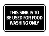 Signs ByLITA Classic Framed This Sink is to be Used for Food Washing Only Wall or Door Sign