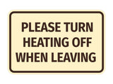 Signs ByLITA Classic Framed Please Turn Heating Off When Leaving Door or Wall Sign | Eco-Friendly Home Signs
