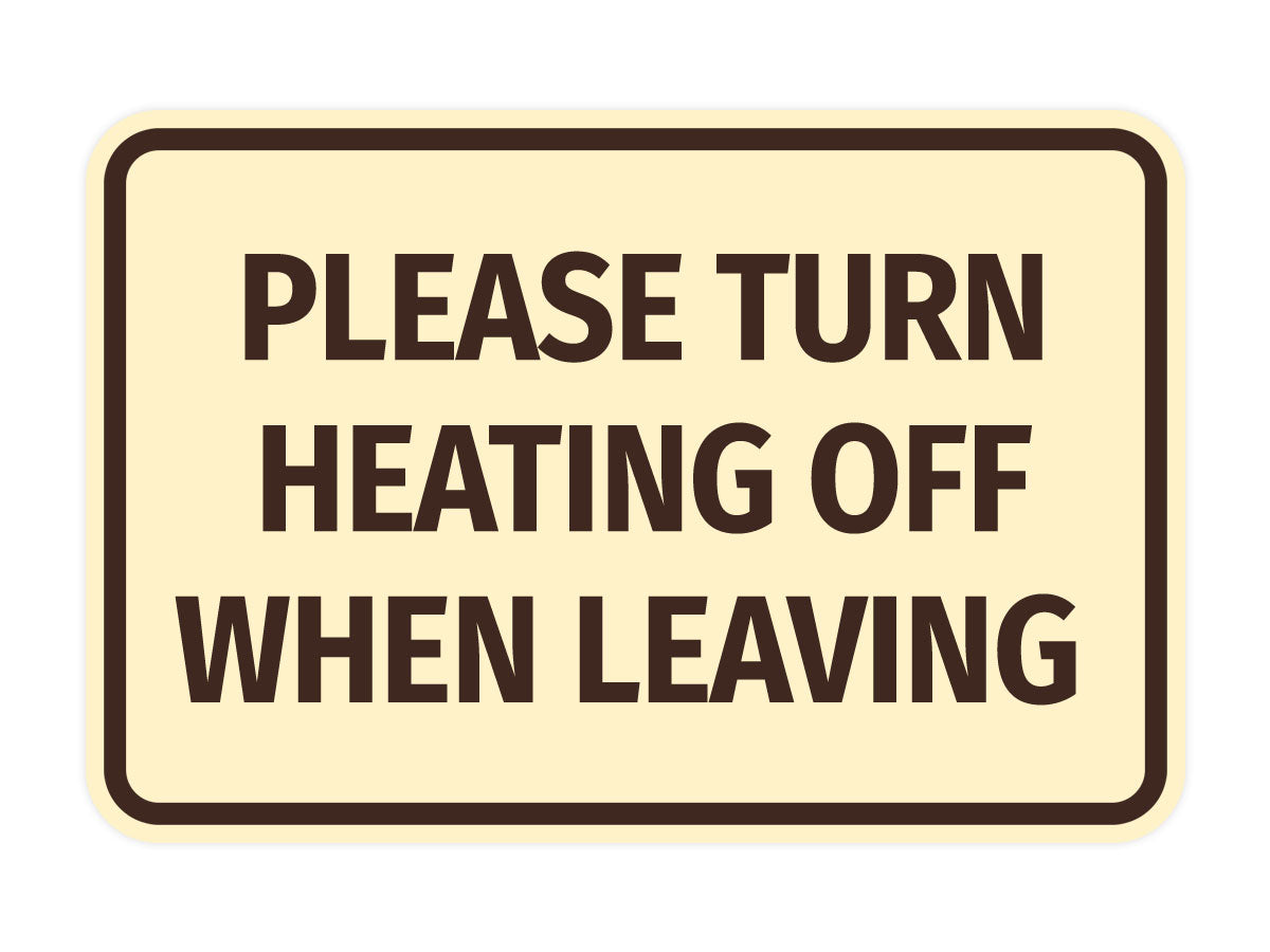 Signs ByLITA Classic Framed Please Turn Heating Off When Leaving Door or Wall Sign | Eco-Friendly Home Signs