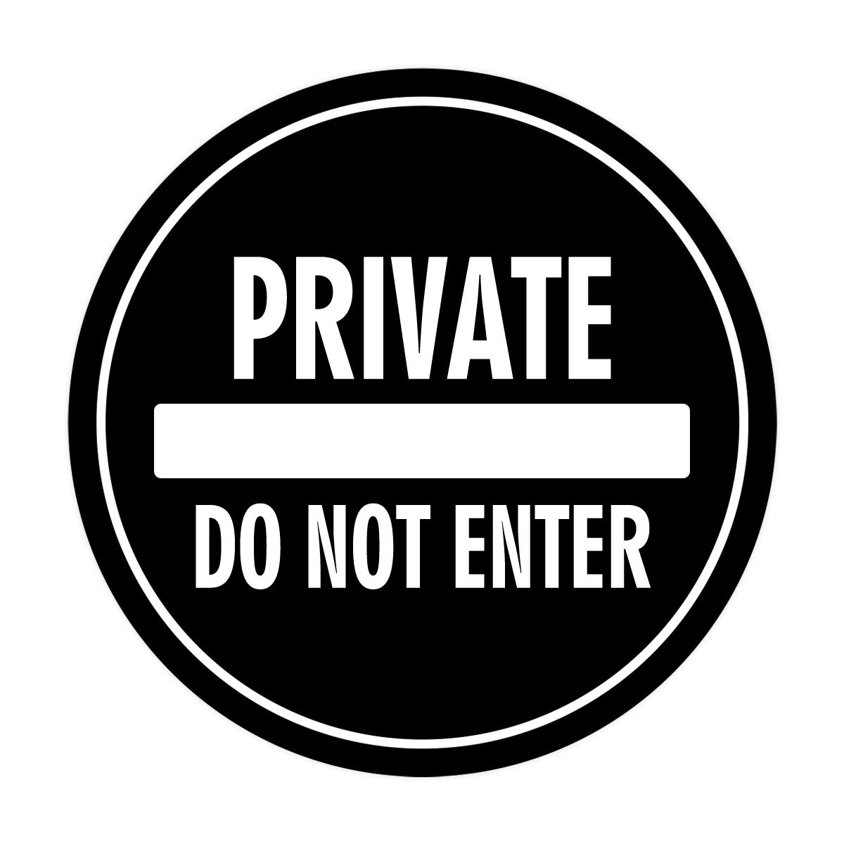 Signs ByLITA Circle Private Do Not Enter Wall or Door Sign