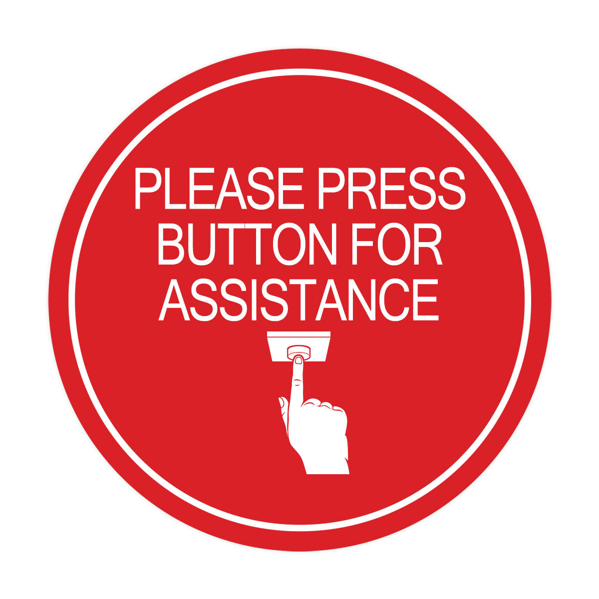 Signs ByLITA Circle Please Press Button For Assistance (hand on button) Wall or Door Sign