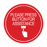 Signs ByLITA Circle Please Press Button For Assistance (hand on button) Wall or Door Sign