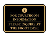 Signs ByLITA Classic Framed For Courtroom Information, Please Inquire at the Front Desk Door or Wall Sign Durable ABS Plastic | Laser Engraved | Easy Installation | Courtroom