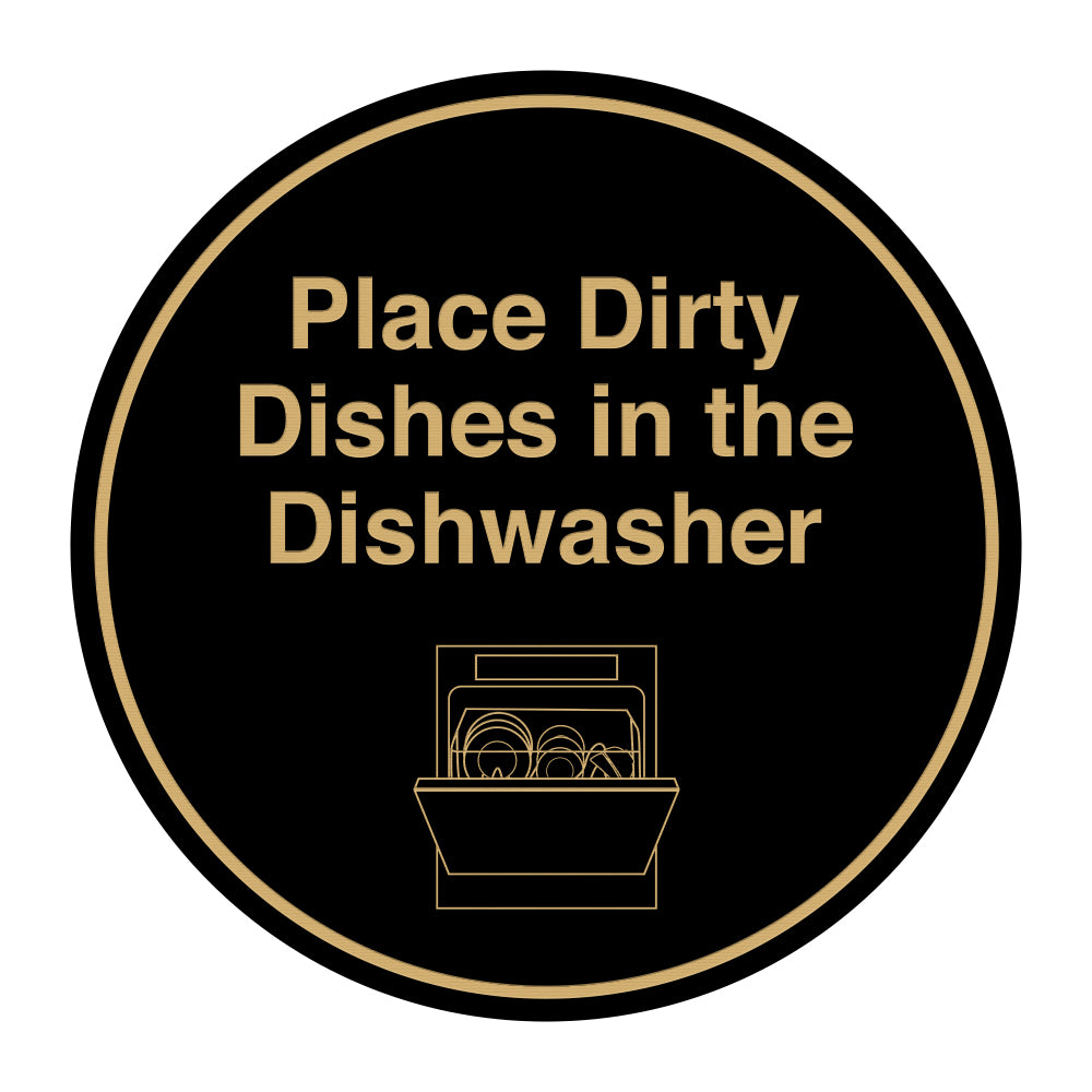 Signs ByLITA Circle Place Dirty Dishes in the Dishwasher Wall or Door Sign