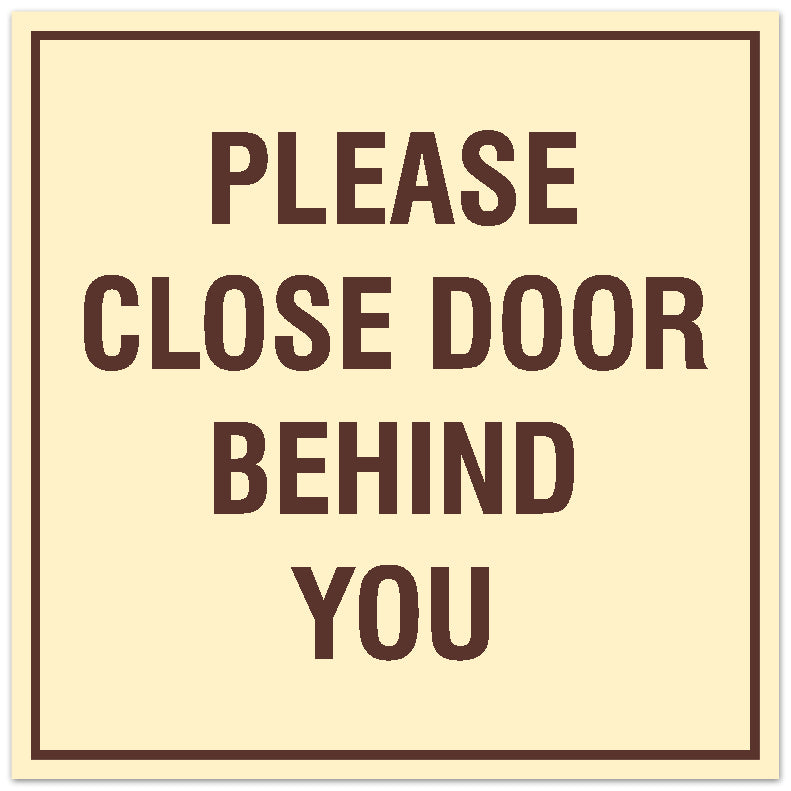 Signs ByLITA Square Please Close Door Behind You Sign - Easy Installation | Durable Material