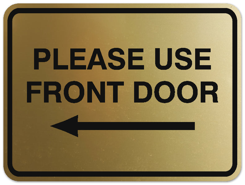 Signs ByLITA Classic Framed Please Use Front Door Left Sign - Easy Installation | Durable Material