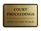 Signs ByLITA Classic Framed Court Proceedings Open to the Public Door or Wall Sign Durable ABS Plastic | Laser Engraved | Easy Installation | Courtroom