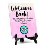 Funny Welcome Back to the Office| 6 x 8" Table Signs With Acrylic Easel | Office & Work Decor | Return to the Office Humor