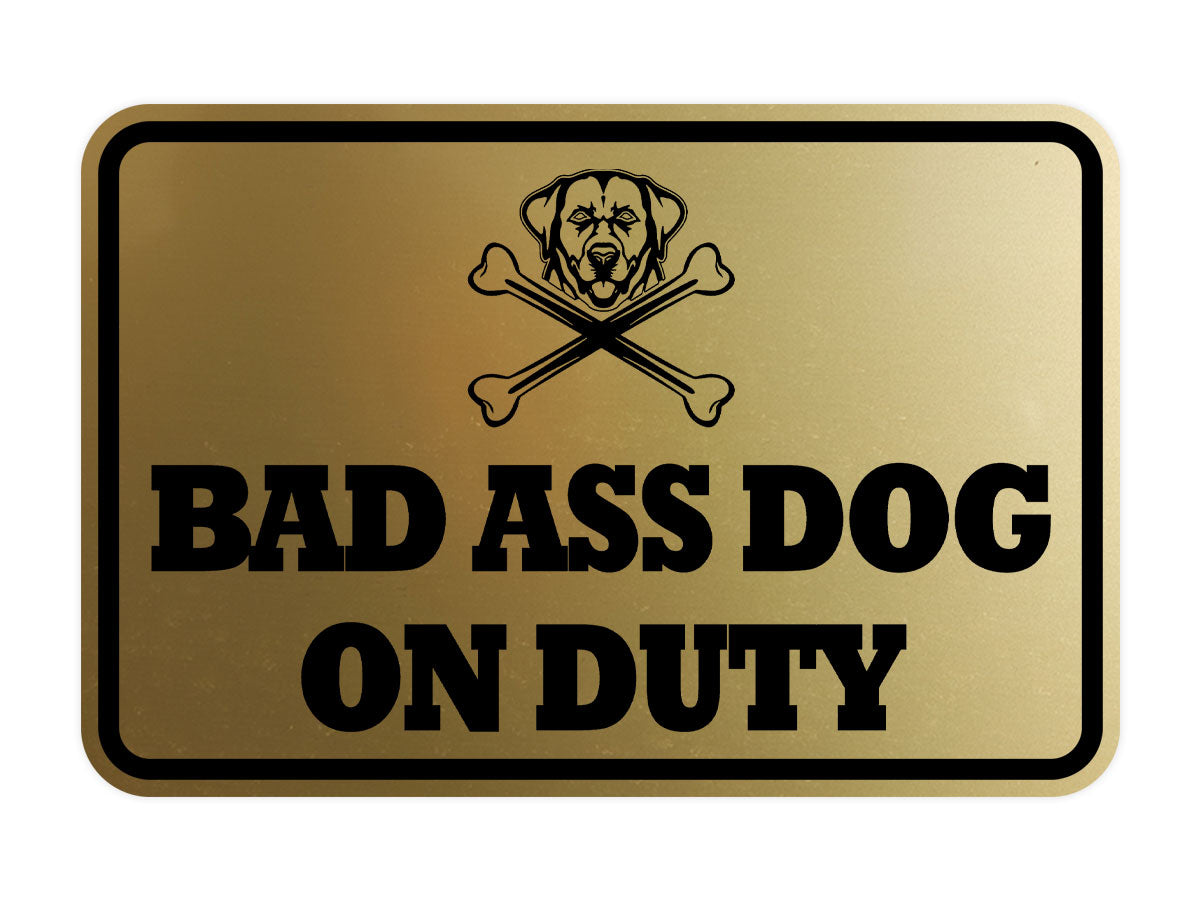 Signs ByLITA Classic Framed Bad Ass Dog on Duty Wall or Door Sign