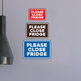 Signs ByLITA Classic Framed Please Close Fridge Door or Wall Sign | Eco-Friendly Home Signs