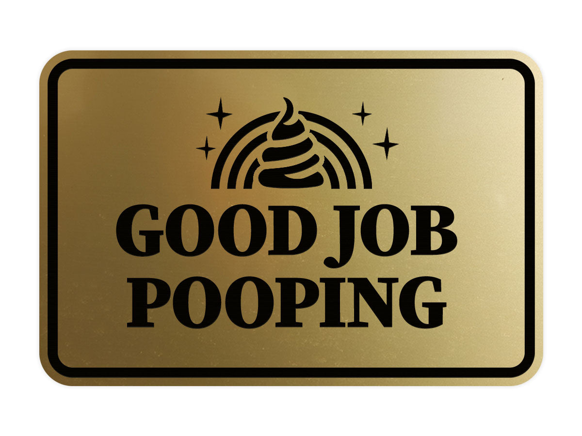 Signs ByLITA Classic Framed Good Job Pooping Wall or Door Sign