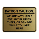 Signs ByLITA Classic Framed Patron Caution: We are not liable for any injuries, theft, or damage while you are here Door or Wall Sign Easy Installation | Warning Health & Safety | Office & Venues