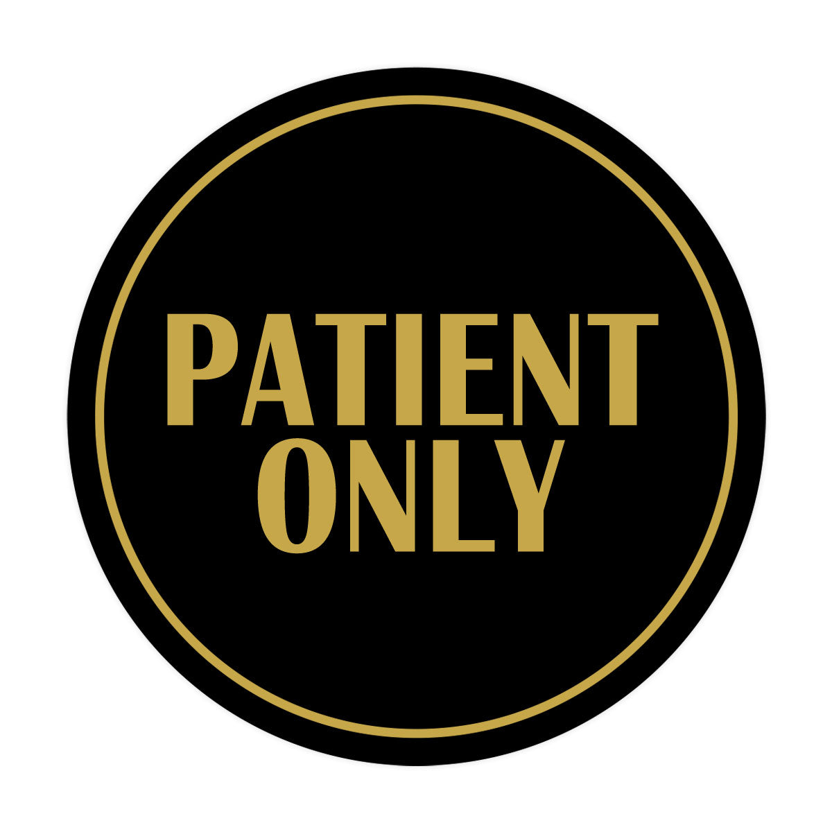 Signs ByLITA Circle Patient Only Wall or Door Sign