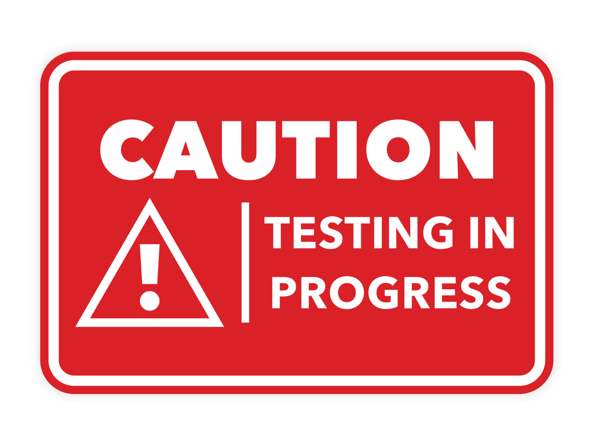 Signs ByLITA Classic Framed Caution Testing In Progress Door or Wall Sign Easy Installation | Health And Safety | Building And Hospitality Signs