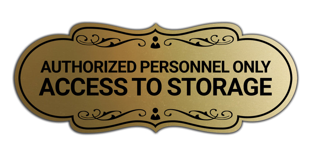 Signs ByLITA Designer Authorized Personnel Only Access to Storage Wall or Door Sign