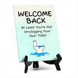 Funny Welcome Back to the Office| 6 x 8" Table Signs With Acrylic Easel | Office & Work Decor | Return to the Office Humor