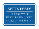 Signs ByLITA Classic Framed Witnesses, Please Wait in This Area Until Called to Testify Door or Wall Sign Durable ABS Plastic | Laser Engraved | Easy Installation | Courtroom