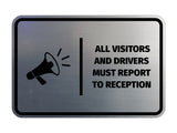 Signs ByLITA Classic Framed All Visitors And Drivers Must Report To Reception Door or Wall Sign Easy Installation | Health And Safety | Building And Hospitality Signs