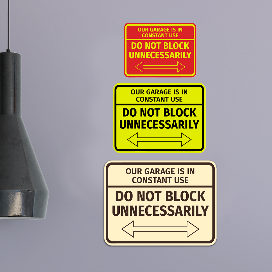 Signs ByLITA Classic Framed Our Garage is in Constant Use, Do Not Block Unnecessarily Wall or Door Sign