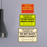 Signs ByLITA Classic Framed Our Garage is in Constant Use, Do Not Block Unnecessarily Wall or Door Sign