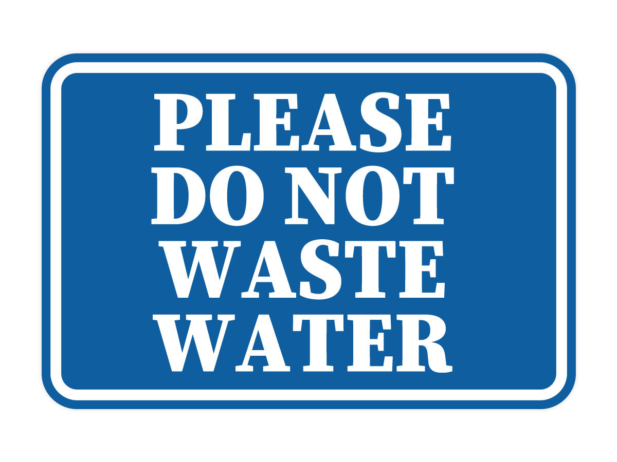 Signs ByLITA Classic Framed Please Do Not Waste Water Door or Wall Sign | Eco-Friendly Home Signs