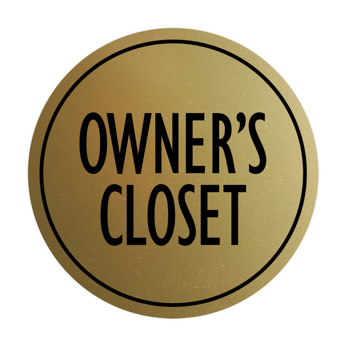 Signs ByLITA Circle Owner's Closet Wall or Door Sign