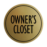 Signs ByLITA Circle Owner's Closet Wall or Door Sign