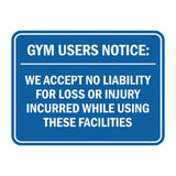 Signs ByLITA Classic Framed Gym Users Notice: We Accept No Liability For Loss or Injury Incurred While Using These Facilities Door or Wall Sign Easy Installation | Warning Health & Safety | Office & Venues