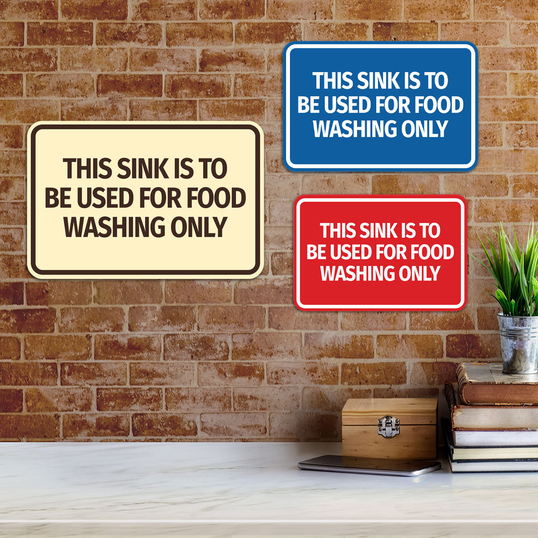 Signs ByLITA Classic Framed This Sink is to be Used for Food Washing Only Wall or Door Sign