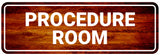 Standard Plus Procedure Room Wall or Door Sign | Office Signage