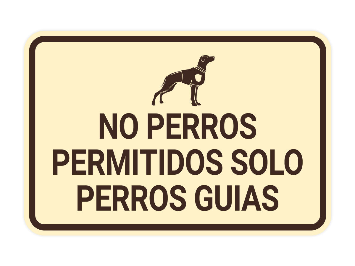 Signs ByLITA Classic Framed No Perros Permitidos Solo Perros Guias Spanish Security Business Wall or Door Sign