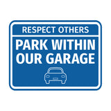 Signs ByLITA Classic Framed Respect Others, Park Within Our Garage Wall or Door Sign