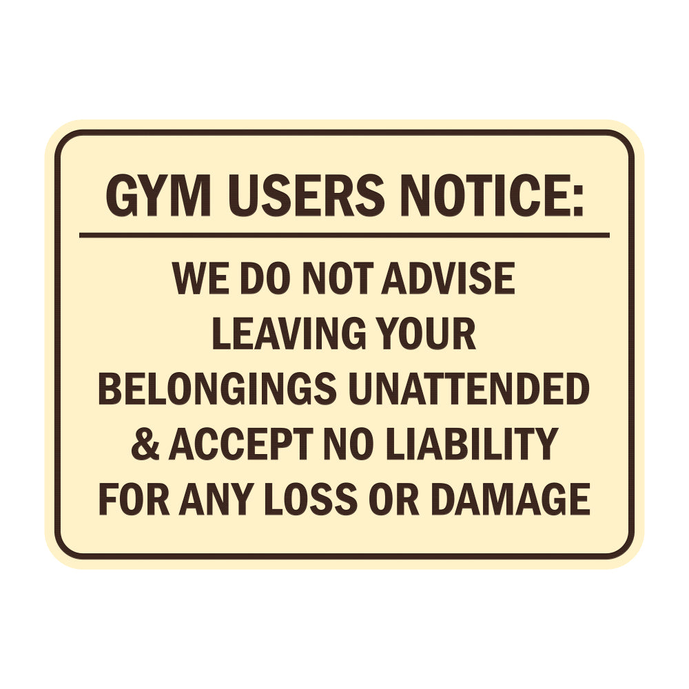 Signs ByLITA Classic Framed Gym Users Notice: We Do Not Advise Leaving Your Belongings Unattended & Accept No Liability For Any Loss or Damage Door or Wall Sign Easy Installation | Warning Health & Safety | Office & Venues
